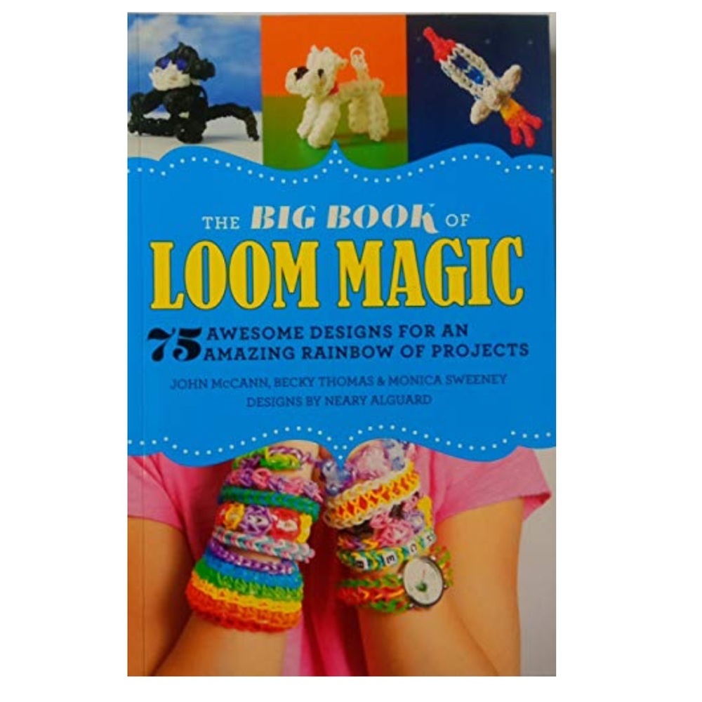 The Big Book of Loom Magic - Paperback By John McCann - Like new